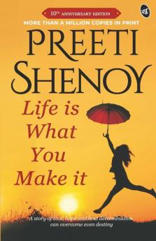 Life is What You Make it