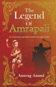 The Legends of Amrapali