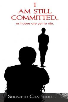 I am Still Committed..