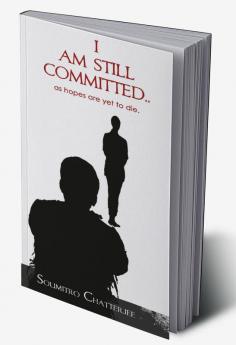 I am Still Committed..