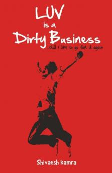 Luv is a Dirty Business