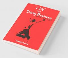 Luv is a Dirty Business