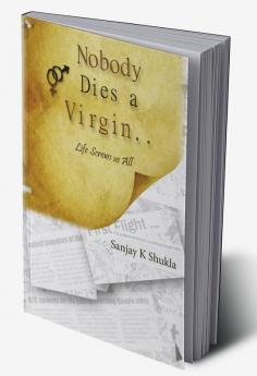 Nobody Dies a Virgin..