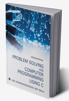 PROBLEM SOLVING AND COMPUTER PROGRAMMING USING C