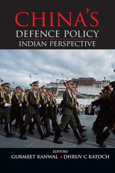 China's Defence Policy: Indian Perspectives