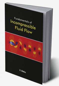 Fundamentals Of Incompressible Fluid Flow