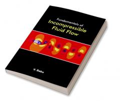 Fundamentals Of Incompressible Fluid Flow