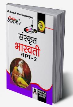 Golden Series CBSE Sanskrit Bhaswati Refresher Class 12th 2022-2023