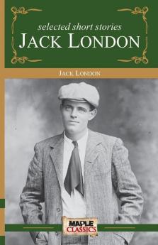 Jack London - Short Stories (Master's Collections