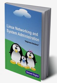 Linux Networking and System Administration