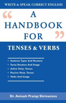 A Handbook for Tenses & Verbs