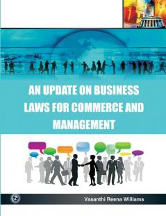 An Update on Business Laws for Commerce and Management