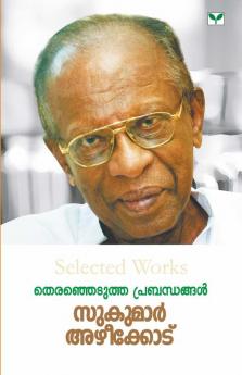 THERENJEDUTHA PRABANDHANGAL -SUKUMAR AZHEEKODE