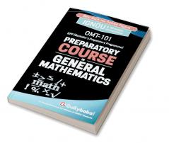 OMT-101 Preparatory Course in General Mathematics