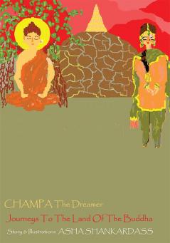 CHAMPA The Dreamer Journeys To The Land Of the Buddha