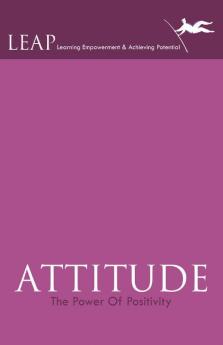 Attitude: The Power of Positivity