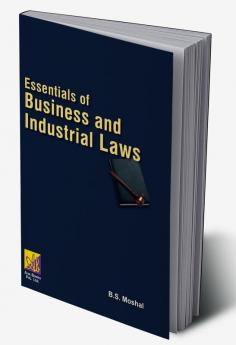 Essentials of Business and Industrial Laws