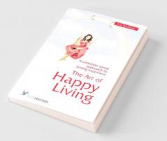 The Art Of Happy Living