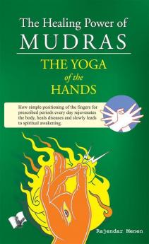 The Healing Power Of Mudras