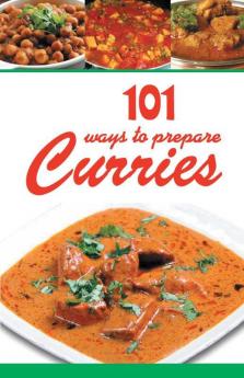 101 Ways To Prepare Curries