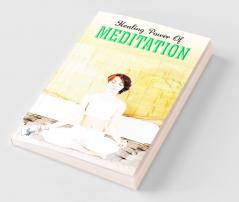 Healing Power Of Meditation