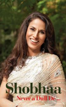 Shobhaa : Never A Dull De