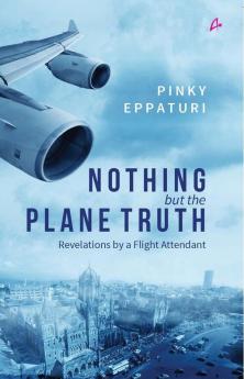 NOTHING BUT THE PLANE TRUTH (ENGLISH)