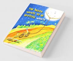 The Moon Wants To Be Spotless White