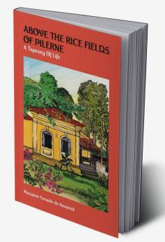 Above the Rice Fields of Pilerne: A Tapestry of Life