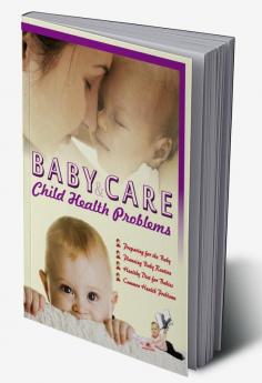 Baby Care & Child Health Problems