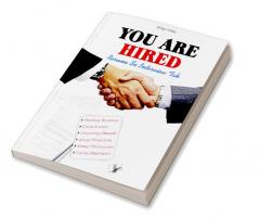 YOU ARE HIRED - RESUMES & INTERVIEWS