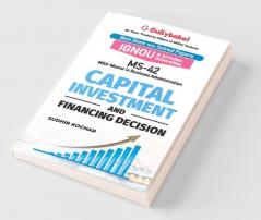 MS-42 Capital Investment and Financing Decision