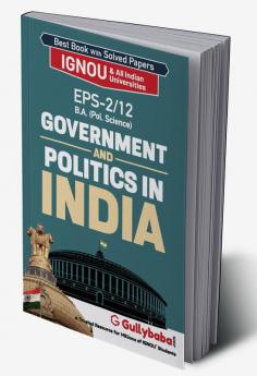 EPS-2/12 Government and Politics in India