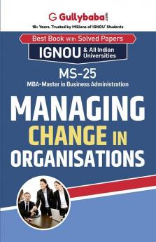 MS-25 Managing Change in Organizations