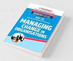 MS-25 Managing Change in Organizations