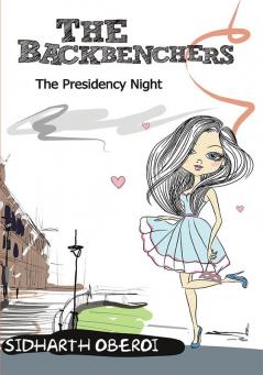 The Backbenchers: The Presidency Night (The Backbenchers #4)