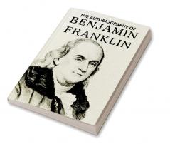 Autobiography of Benjamin Franklin