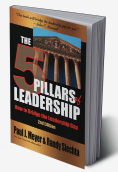 The 5 Pillars Of Leadership