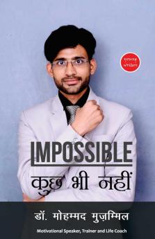 Impossible Kuch Bhi Nahi