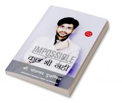 Impossible Kuch Bhi Nahi
