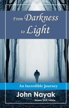 From Darkness to Light