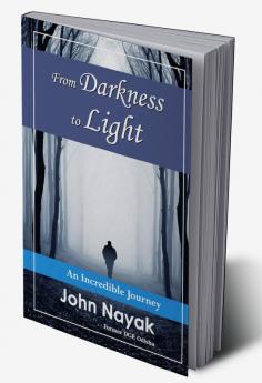 From Darkness to Light