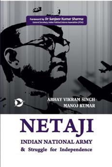 Netaji: INA & Struggle for Independence