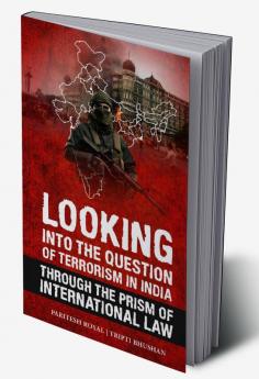 Looking Into The Question of Terrorism In India