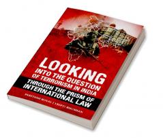 Looking Into The Question of Terrorism In India