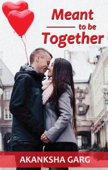 Meant To Be Together