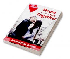 Meant To Be Together