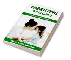 Parenting Your Child