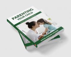 Parenting Your Child