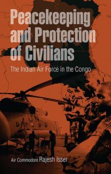 Peacekeeping and Protection of Civilians: The Indian Air Force in the Congo